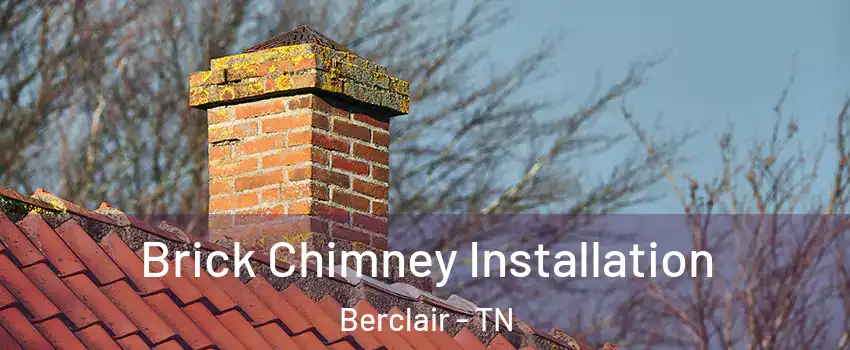 Brick Chimney Installation Berclair - TN