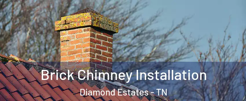 Brick Chimney Installation Diamond Estates - TN