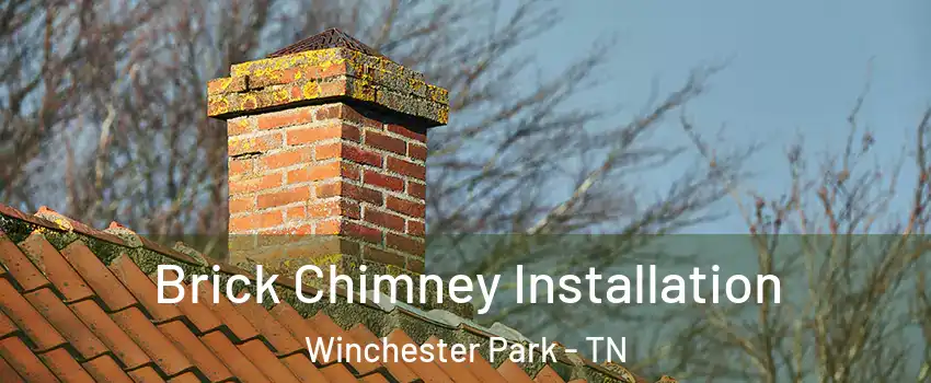 Brick Chimney Installation Winchester Park - TN