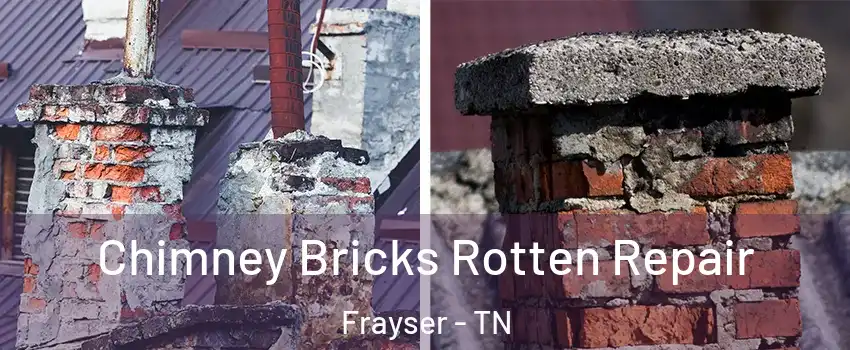 Chimney Bricks Rotten Repair Frayser - TN