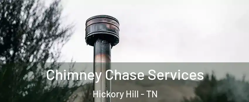 Chimney Chase Services Hickory Hill - TN