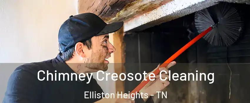 Chimney Creosote Cleaning Elliston Heights - TN