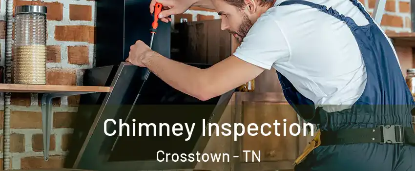 Chimney Inspection Crosstown - TN