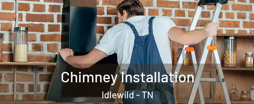 Chimney Installation Idlewild - TN