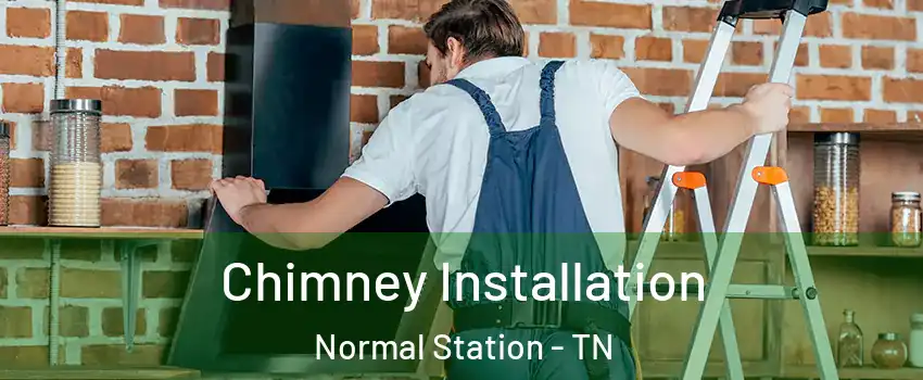 Chimney Installation Normal Station - TN