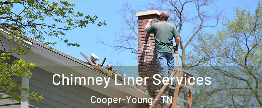 Chimney Liner Services Cooper-Young - TN