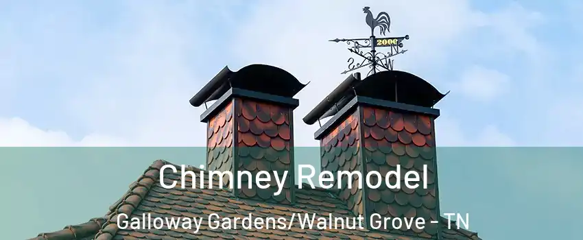 Chimney Remodel Galloway Gardens/Walnut Grove - TN