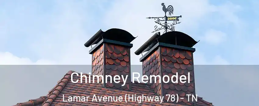 Chimney Remodel Lamar Avenue (Highway 78) - TN