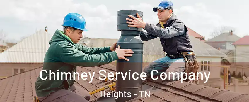 Chimney Service Company Heights - TN