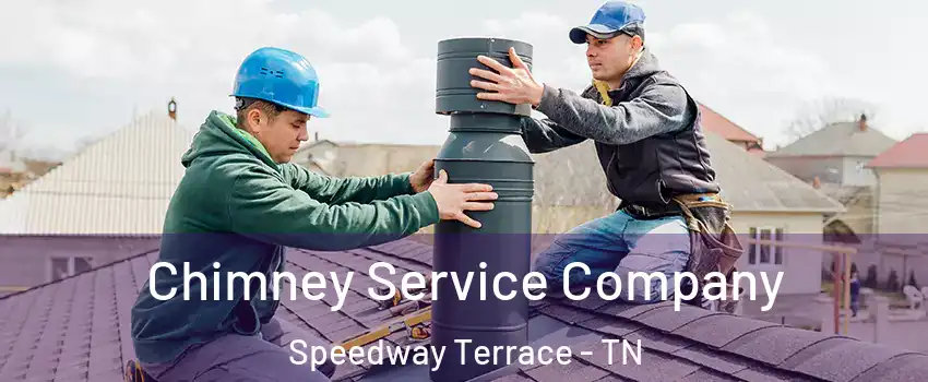 Chimney Service Company Speedway Terrace - TN