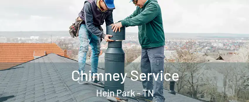 Chimney Service Hein Park - TN