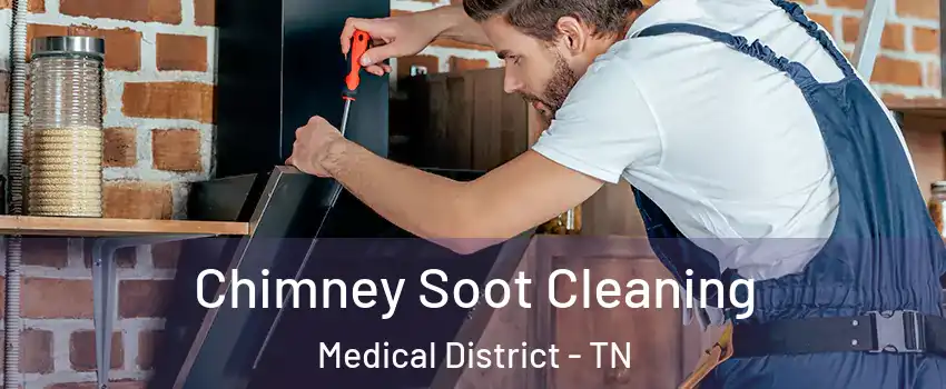 Chimney Soot Cleaning Medical District - TN