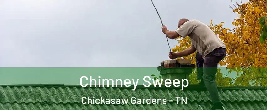 Chimney Sweep Chickasaw Gardens - TN