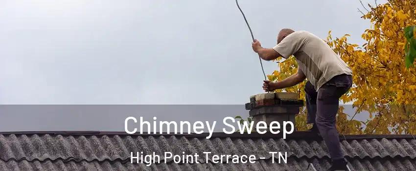 Chimney Sweep High Point Terrace - TN