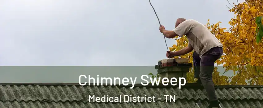 Chimney Sweep Medical District - TN