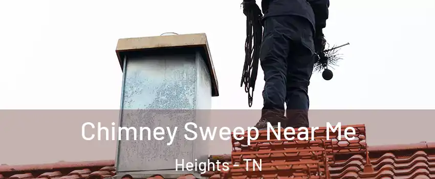 Chimney Sweep Near Me Heights - TN