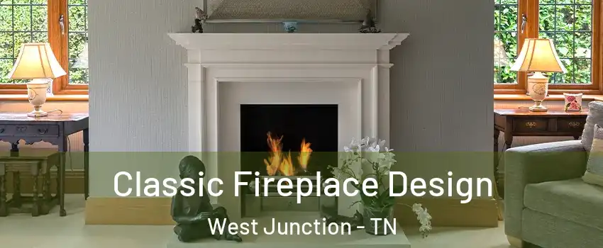 Classic Fireplace Design West Junction - TN