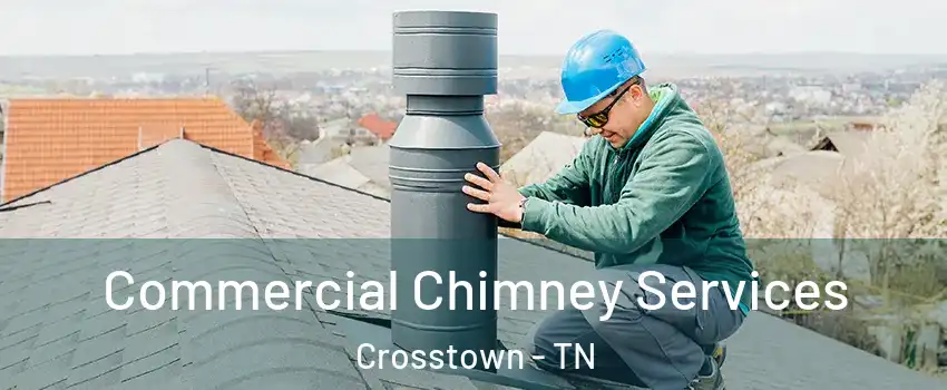 Commercial Chimney Services Crosstown - TN