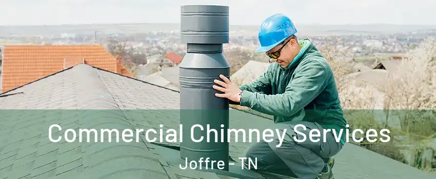 Commercial Chimney Services Joffre - TN