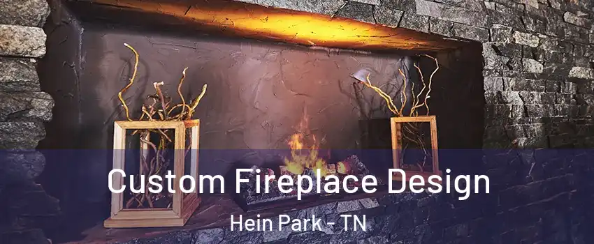 Custom Fireplace Design Hein Park - TN