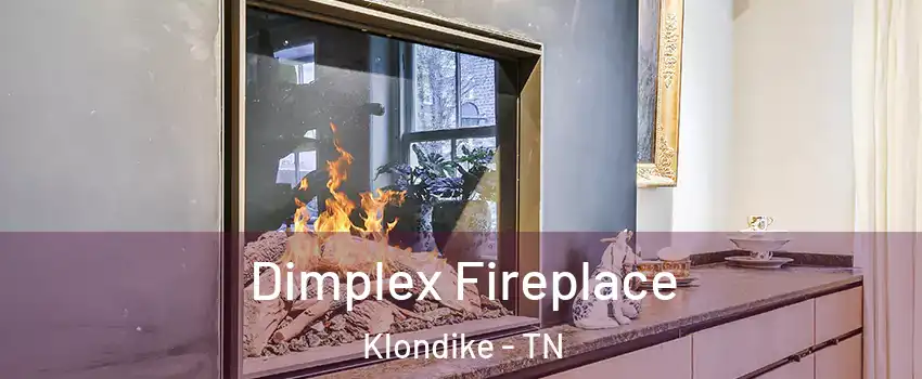 Dimplex Fireplace Klondike - TN