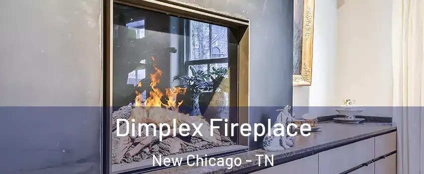 Dimplex Fireplace New Chicago - TN