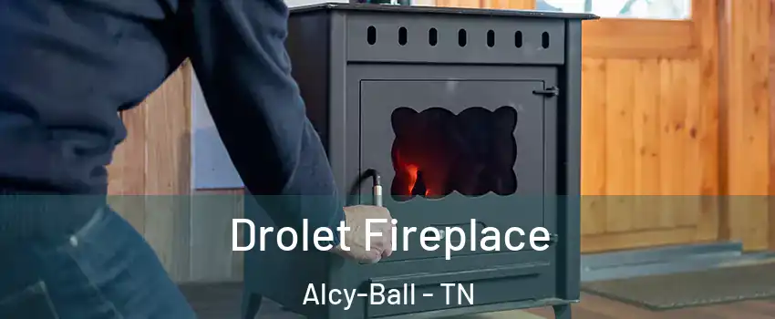 Drolet Fireplace Alcy-Ball - TN