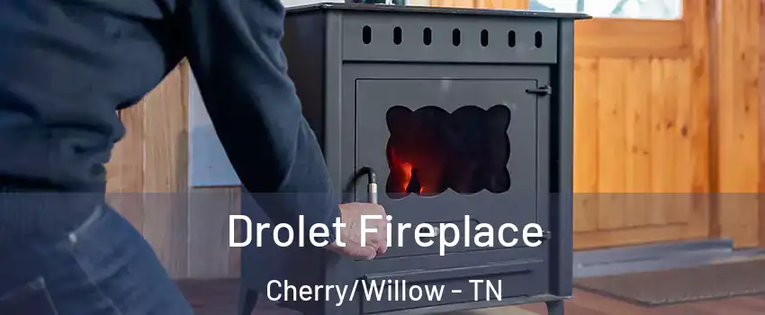 Drolet Fireplace Cherry/Willow - TN