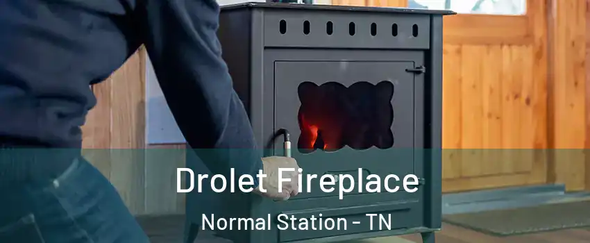 Drolet Fireplace Normal Station - TN