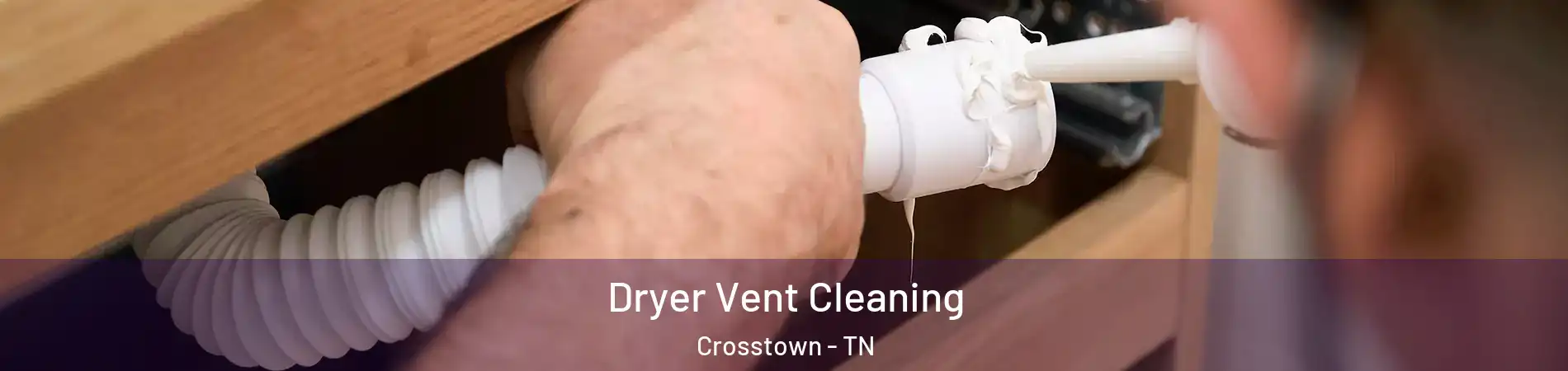 Dryer Vent Cleaning Crosstown - TN