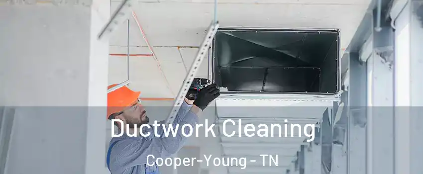 Ductwork Cleaning Cooper-Young - TN