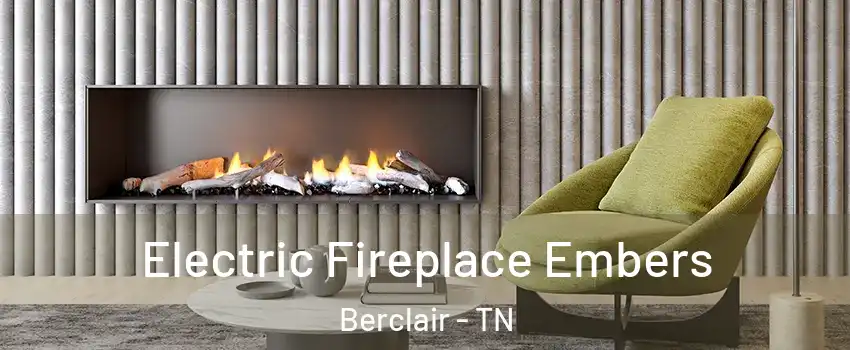 Electric Fireplace Embers Berclair - TN