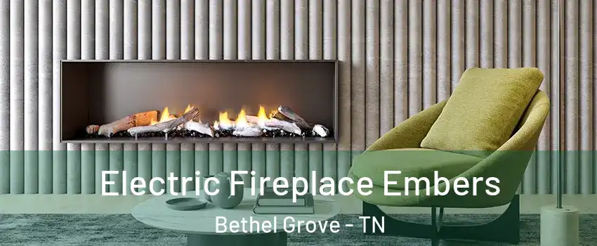 Electric Fireplace Embers Bethel Grove - TN