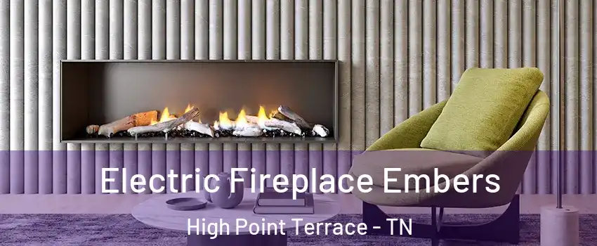 Electric Fireplace Embers High Point Terrace - TN