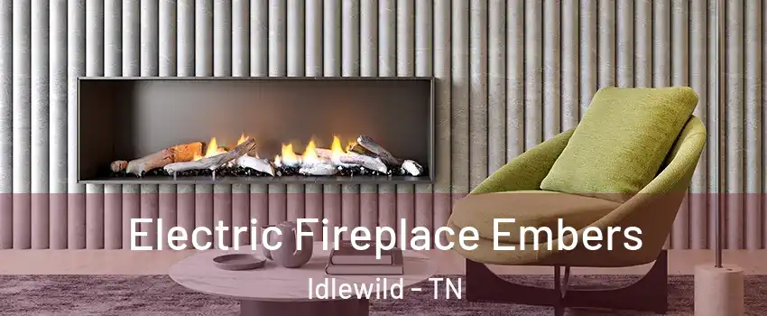 Electric Fireplace Embers Idlewild - TN