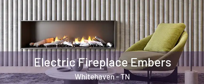 Electric Fireplace Embers Whitehaven - TN