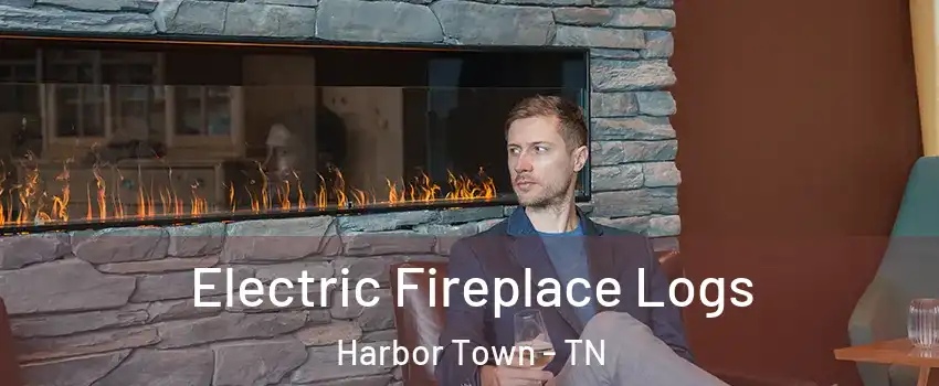 Electric Fireplace Logs Harbor Town - TN