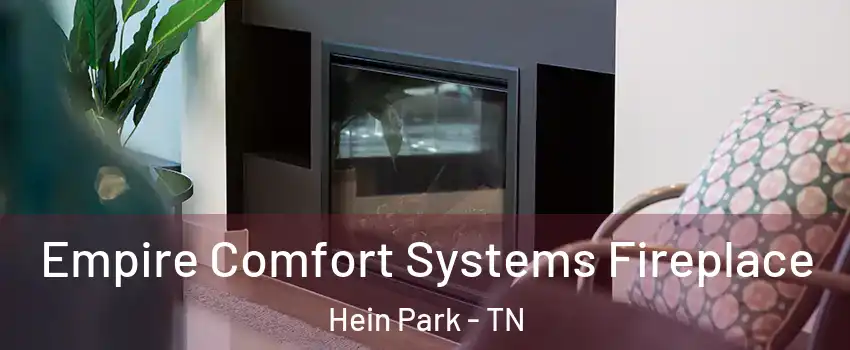 Empire Comfort Systems Fireplace Hein Park - TN