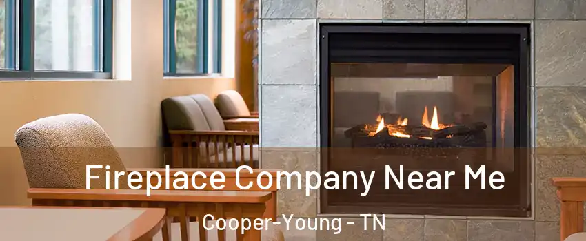 Fireplace Company Near Me Cooper-Young - TN