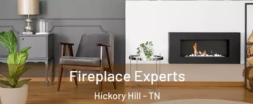 Fireplace Experts Hickory Hill - TN