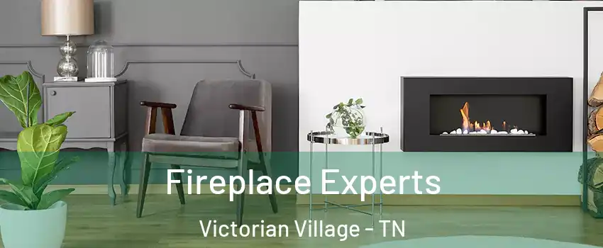 Fireplace Experts Victorian Village - TN