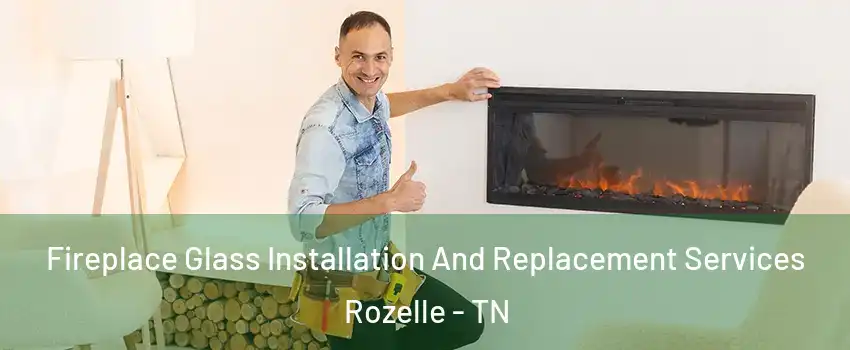 Fireplace Glass Installation And Replacement Services Rozelle - TN