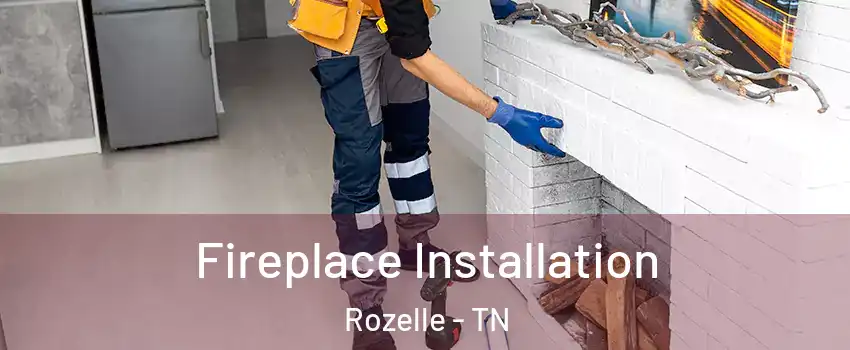 Fireplace Installation Rozelle - TN