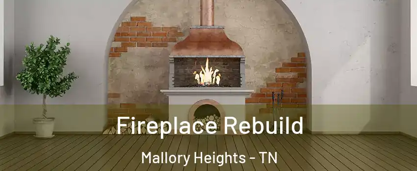 Fireplace Rebuild Mallory Heights - TN