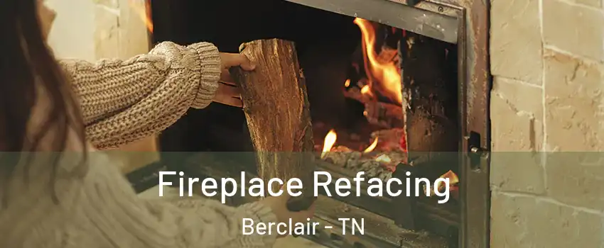 Fireplace Refacing Berclair - TN