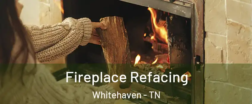 Fireplace Refacing Whitehaven - TN