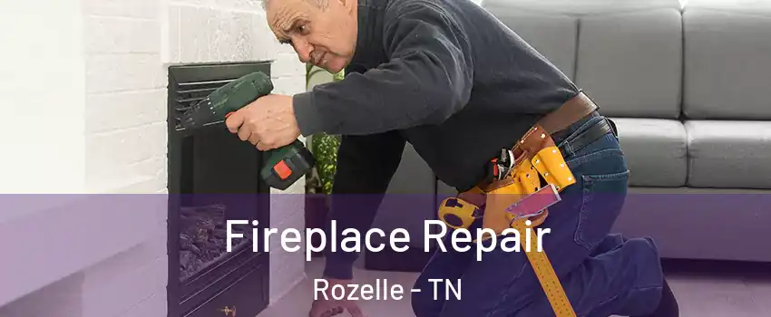 Fireplace Repair Rozelle - TN