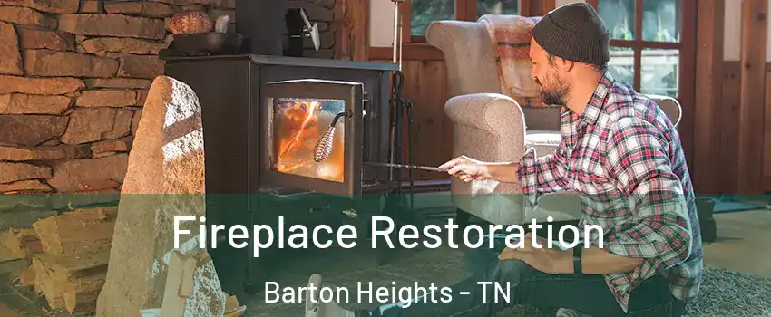 Fireplace Restoration Barton Heights - TN