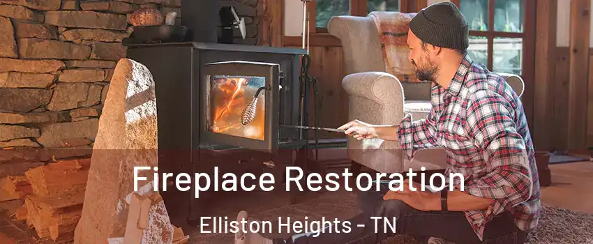 Fireplace Restoration Elliston Heights - TN