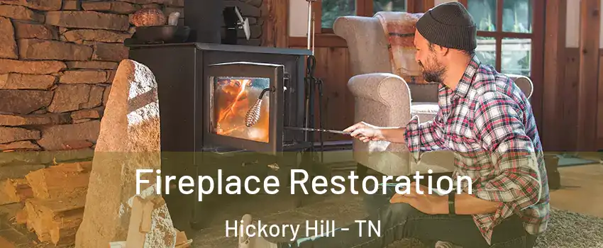 Fireplace Restoration Hickory Hill - TN